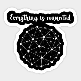 Everything is connected Sticker